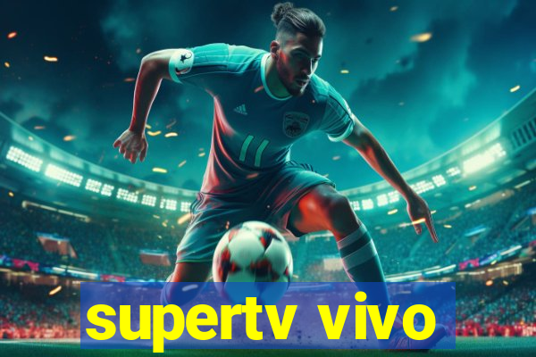 supertv vivo